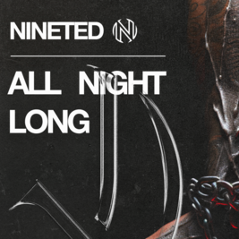 Underworld Presents: Nineted ALL NIGHT LONG !!!