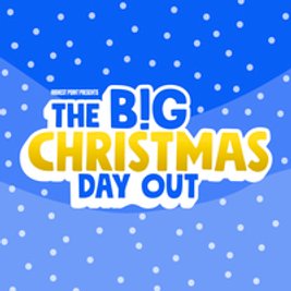 The Big Christmas Day Out - Saturday Afternoon