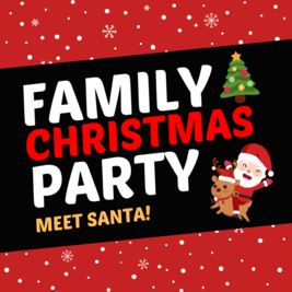 Family Christmas Party with Santa!