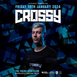 Supercharged x Basskonnection - CROSSY, Kitten Club - £5 Tickets