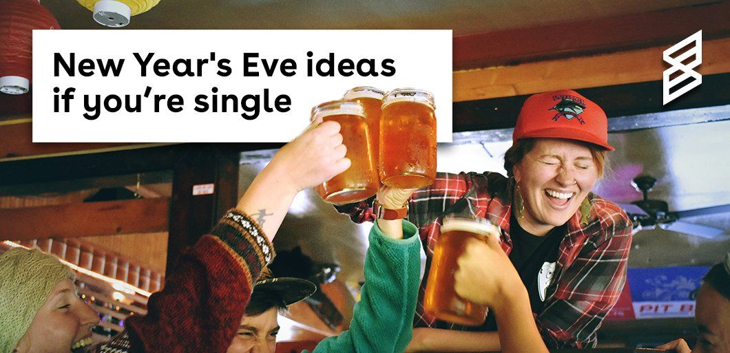New Year's Eve Ideas if you're single