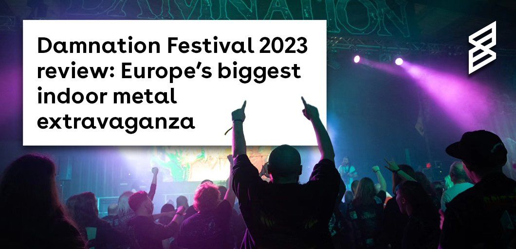 Damnation Festival 2023 review: Europe’s biggest indoor metal extravaganza